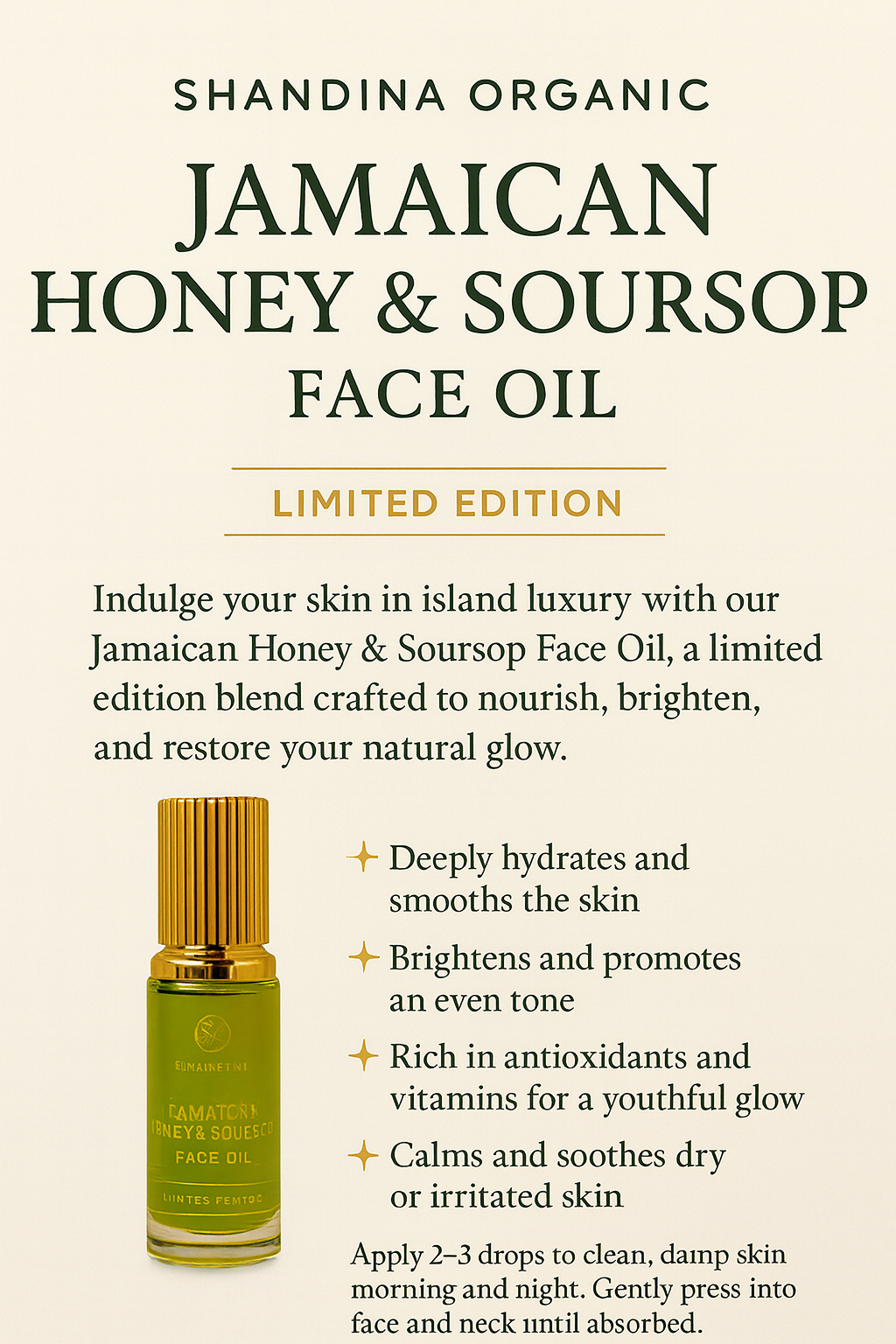 Jamaican Honey & Soursop
Face Oil Limited Edition